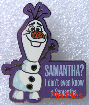 Frozen II - Olaf Samantha? 
