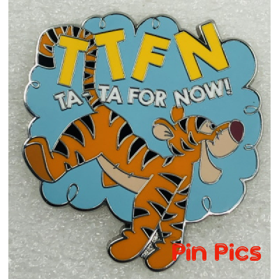 TTFN Ta Ta For Now - Tigger - Winnie The Pooh - Mystery