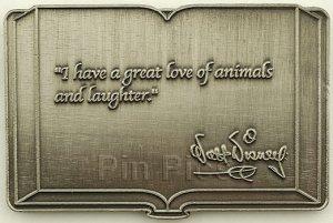 Disney Auctions - Walt Disney Book Quotation Pin #8 of 10 (...Love Of Animals And Laughter) (Pewter Prototype)