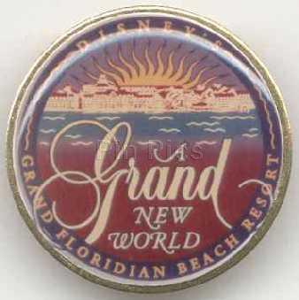 Grand Floridian - Grand New World Opening Day Press Pin