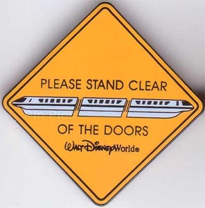 WDW - Monorail - English Caution Sign - Please Stand Clear Of The Doors