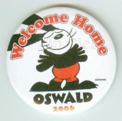 Welcome Home Oswald 2006 BUTTON