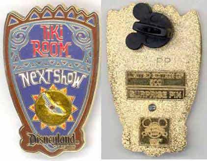 DLR - Tiki Room Next Show Sign - Surprise Pin - Pre Production